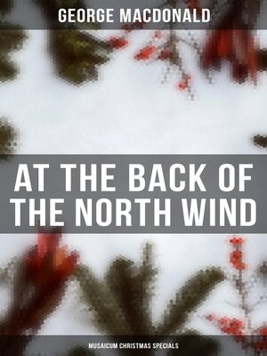 cover image of At the Back of the North Wind (Musaicum Christmas Specials)